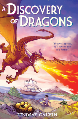 Discovery of Dragons by Lindsay Galvin