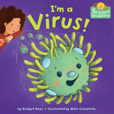 I'm a Virus by Bridget Heos