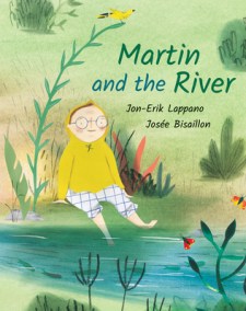 Martin and the River by Jon-Erik Lappano